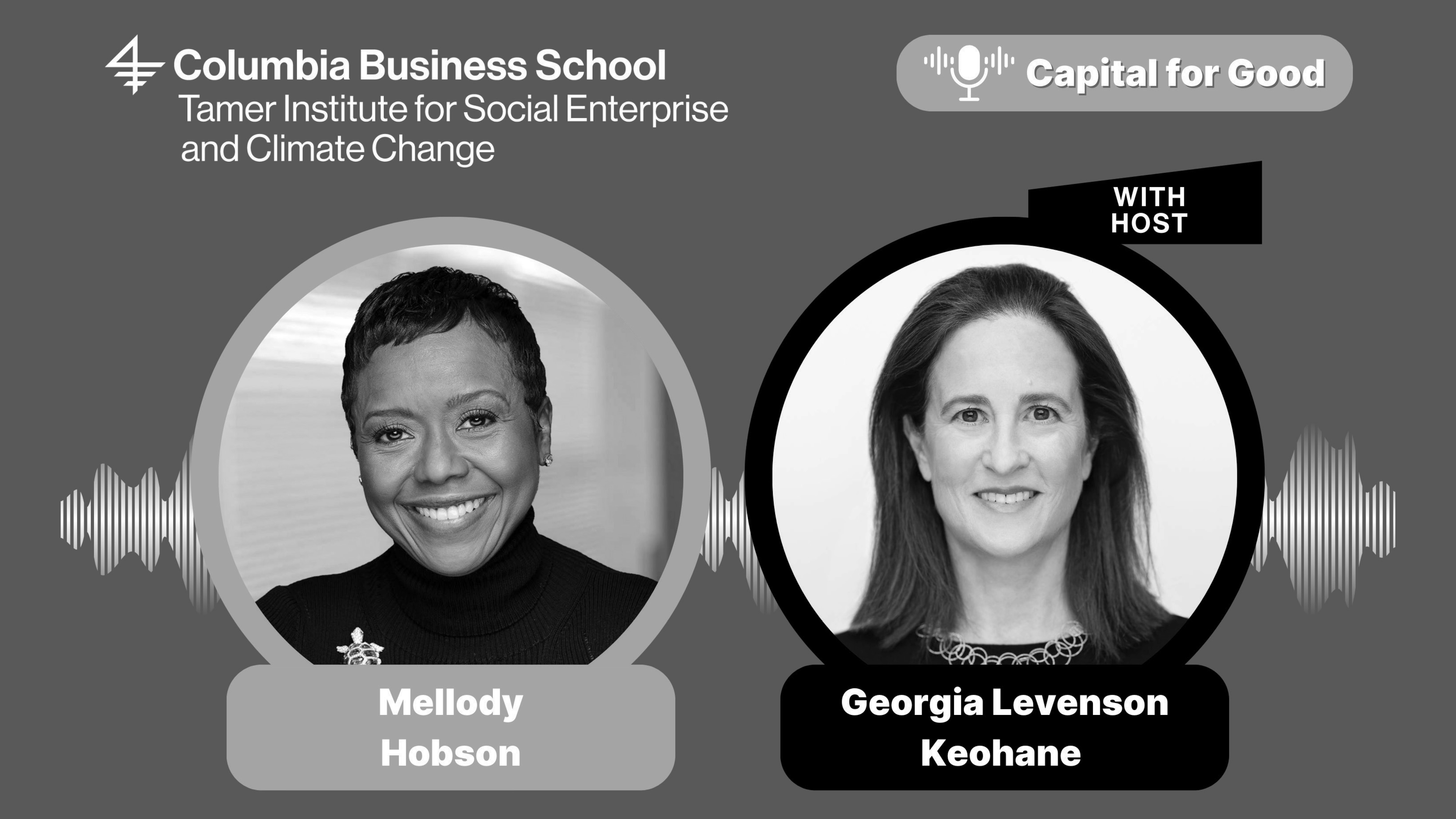 Mellody-Hobson-on-Columbia Business School Capital for Good podcast